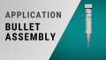 Application: Bullet Assembly with EMAP